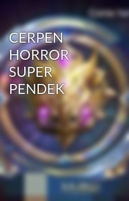 CERPEN HORROR SUPER PENDEK 