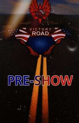 CEW: VICTORY ROAD PRE-SHOW 