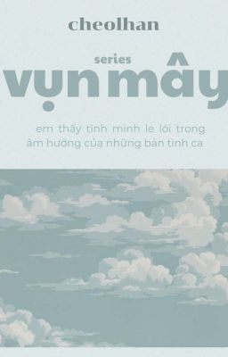 ch; series. vụn mây