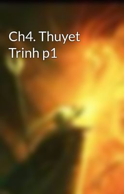 Ch4. Thuyet Trinh p1