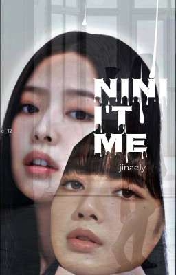 [CHAENGNIE] Nini I't me (part 2) 