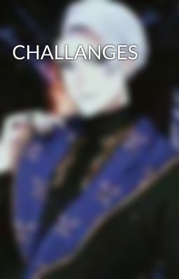 CHALLANGES