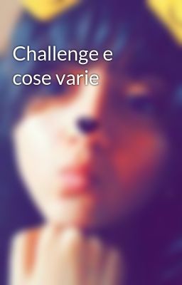 Challenge e cose varie