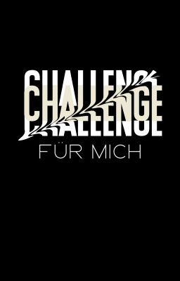 Challenges für mich