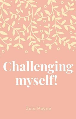 Challenging myself!