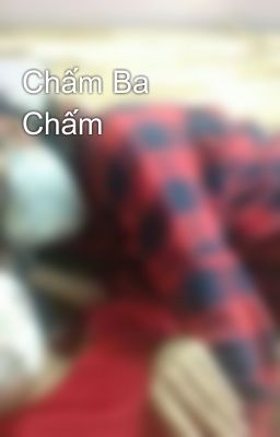 Chấm Ba Chấm