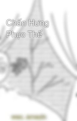 Chấn Hưng Phục Thế