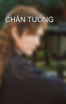 CHÂN TƯỚNG