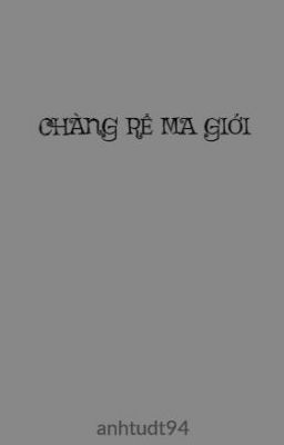 CHÀNG RỂ MA GIỚI