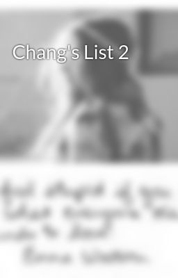Chang's List 2