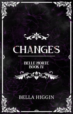 Changes (Belle Morte Book 4)