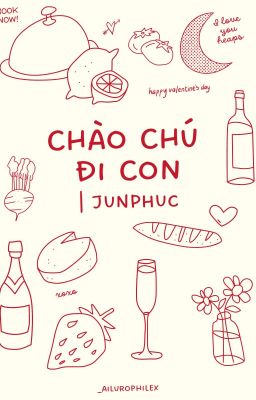 chào chú đi con | junphuc