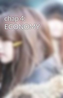 chap 4: ECONOMY