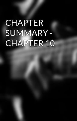 CHAPTER SUMMARY - CHAPTER 10