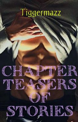 Chapter Teasers Of Stories