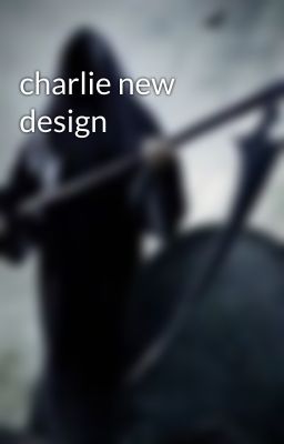 charlie new design 