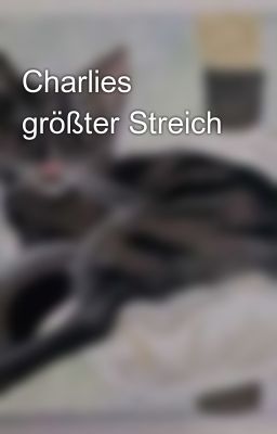 Charlies größter Streich