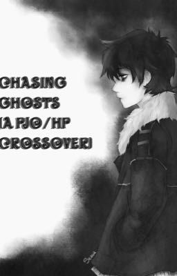 Chasing Ghosts (A PJO/HOO Crossover) 