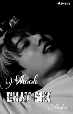  Chat Sex [Vkook]