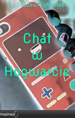 CHAT W HOGWARCIE ✔