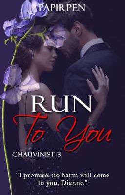 CHAUVINIST 3: Run To You