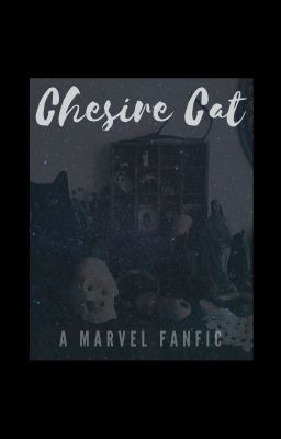 Cheshire Cat - a marvel fan fic.