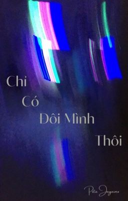 Chỉ có đôi mình thôi