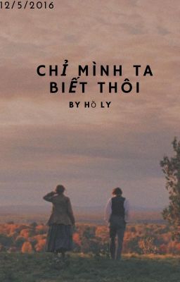 Chỉ mình ta biết thôi!