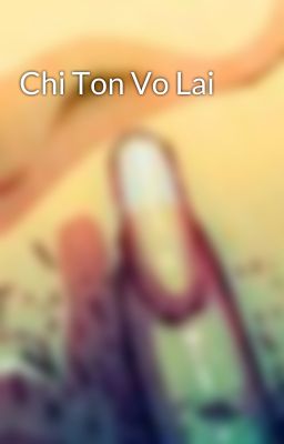 Chi Ton Vo Lai