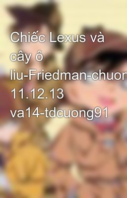 Chiếc Lexus và cây ô liu-Friedman-chuong 11.12.13 va14-tdcuong91