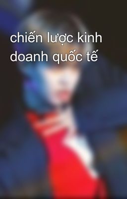 chiến lược kinh doanh quốc tế