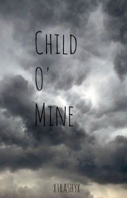 Child O' Mine