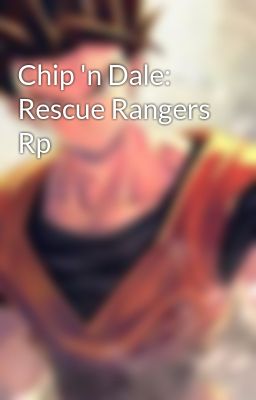 Chip 'n Dale: Rescue Rangers Rp