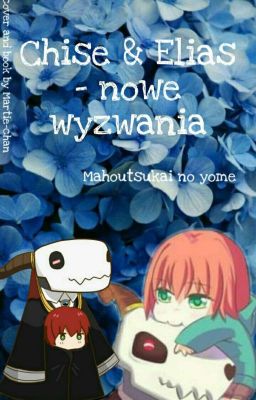 Chise&Elias- nowe wyzwania