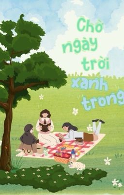 Chờ ngày trời xanh trong