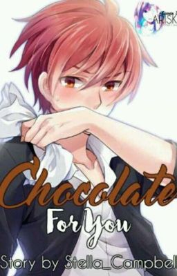 Chocolate For You