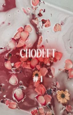 CHODEFT | 🔞 • #1