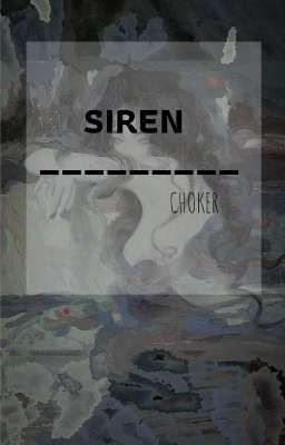 CHOKER // SIREN