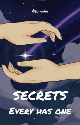 [chòm sao] SECRETS-Everyone has one
