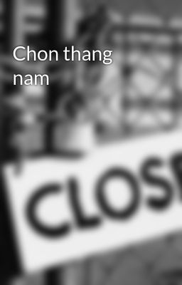 Chon thang nam