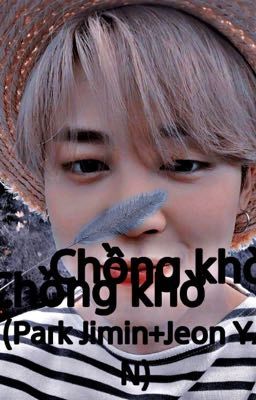 Chồng khờ (Park Jimin+Jeon Y/N)