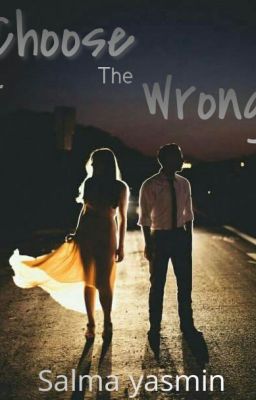 Choose The Wrong[ON GOING]