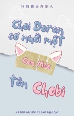 [Choran] Choi Doran có nuôi một bé mèo tên Chobi