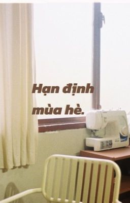 [choria|勋析; 07:02] hạn định mùa hè.