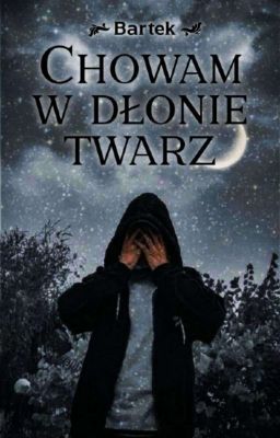 Chowam w dłonie twarz