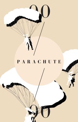 [CHs] Phức Điệu: Parachute