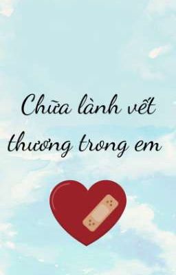 Chữa lành vết thương trong em