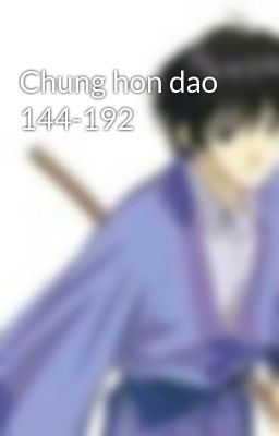 Chung hon dao 144-192