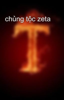 chủng tộc zeta