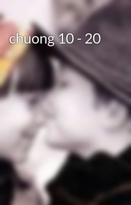 chuong 10 - 20